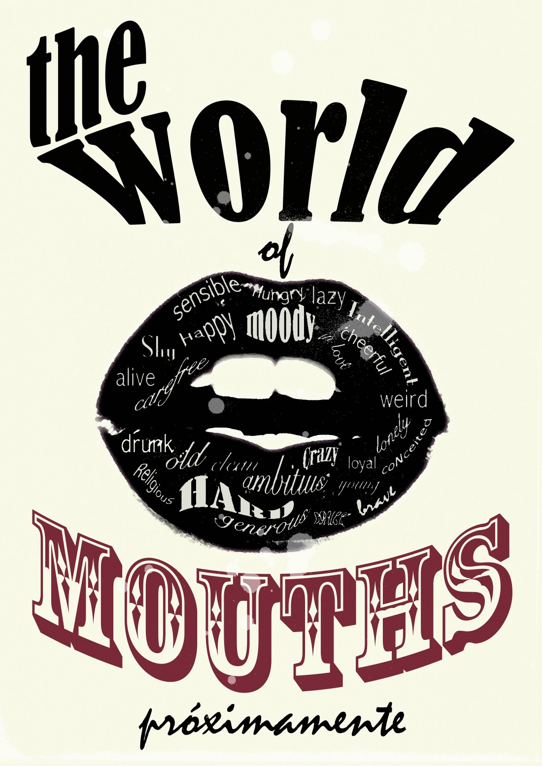 The World of mouths